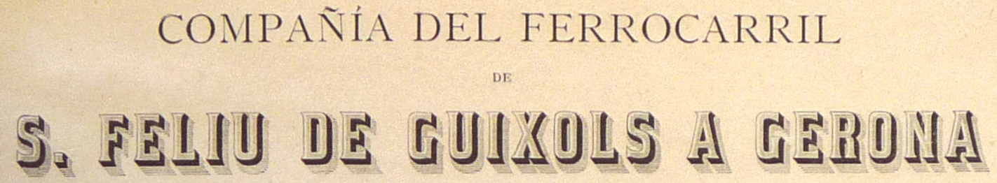 Compañia del ferrocarril de San Feliu de Guíxols a Gerona